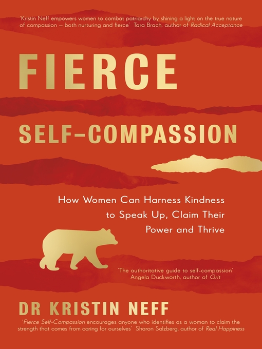 Title details for Fierce Self-Compassion by Dr Kristin Neff - Wait list
